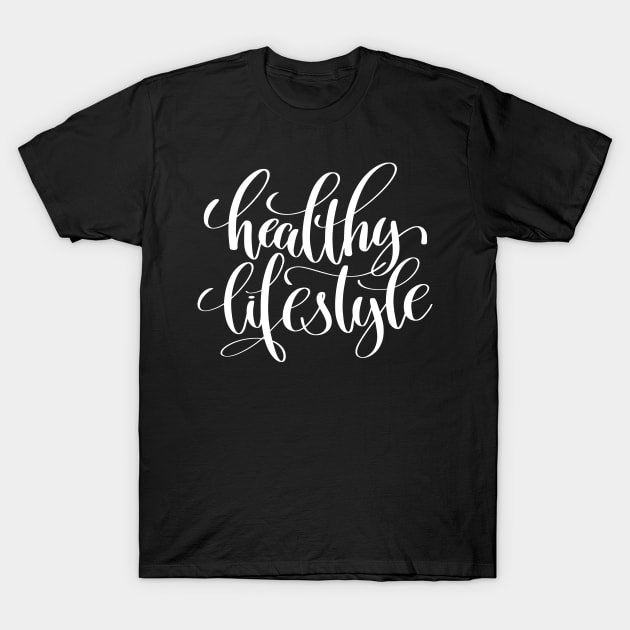 Healthy Lifestyle T-Shirt by ProjectX23Red